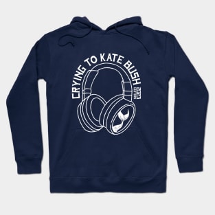 Crying to Kate Bush - 2023 edition Hoodie